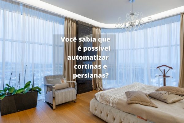 Automação de cortinas e persianas